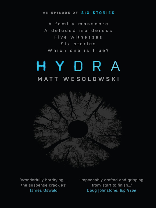 Title details for Hydra by Matt Wesolowski - Available